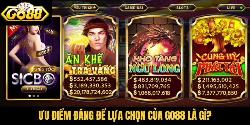 Ưu điểm đáng để lựa chọn của Go88 là gì?